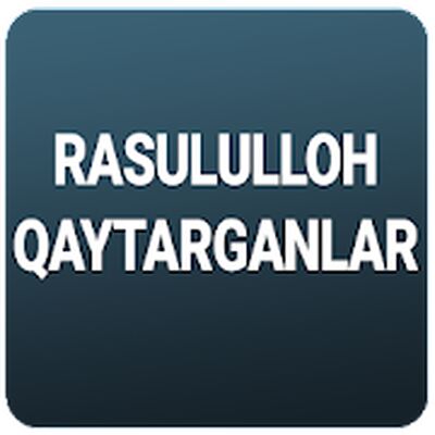 Скачать Rasululloh qaytarganlar [Без рекламы] RU apk на Андроид
