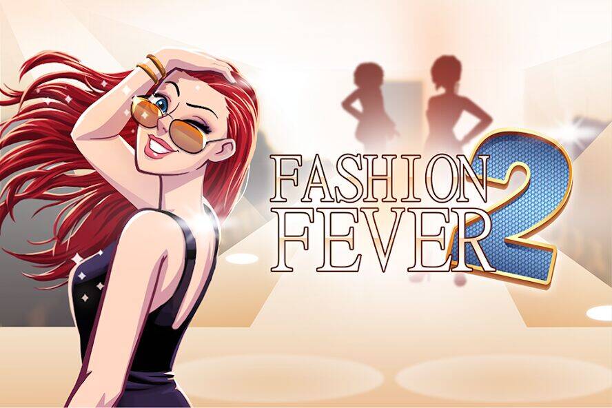 Скачать взломанную Fashion Fever 2: Dress Up Game [Много монет] MOD apk на Андроид