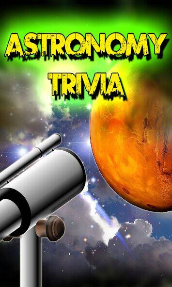 Скачать взломанную Astronomy Trivia Universe Quiz [Мод меню] MOD apk на Андроид